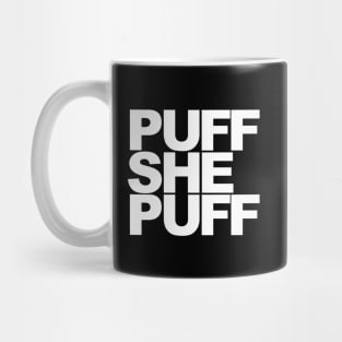 Puff She Puff Mug